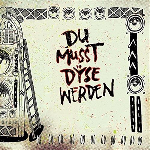 Du Musst Dyse Werden cover art