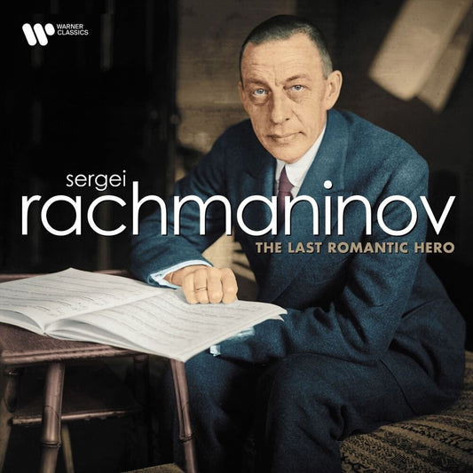 Sergei Rachmaninov: The Last Romantic Hero cover art