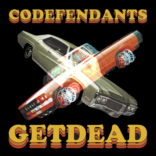 Codefendants X Get Dead cover art