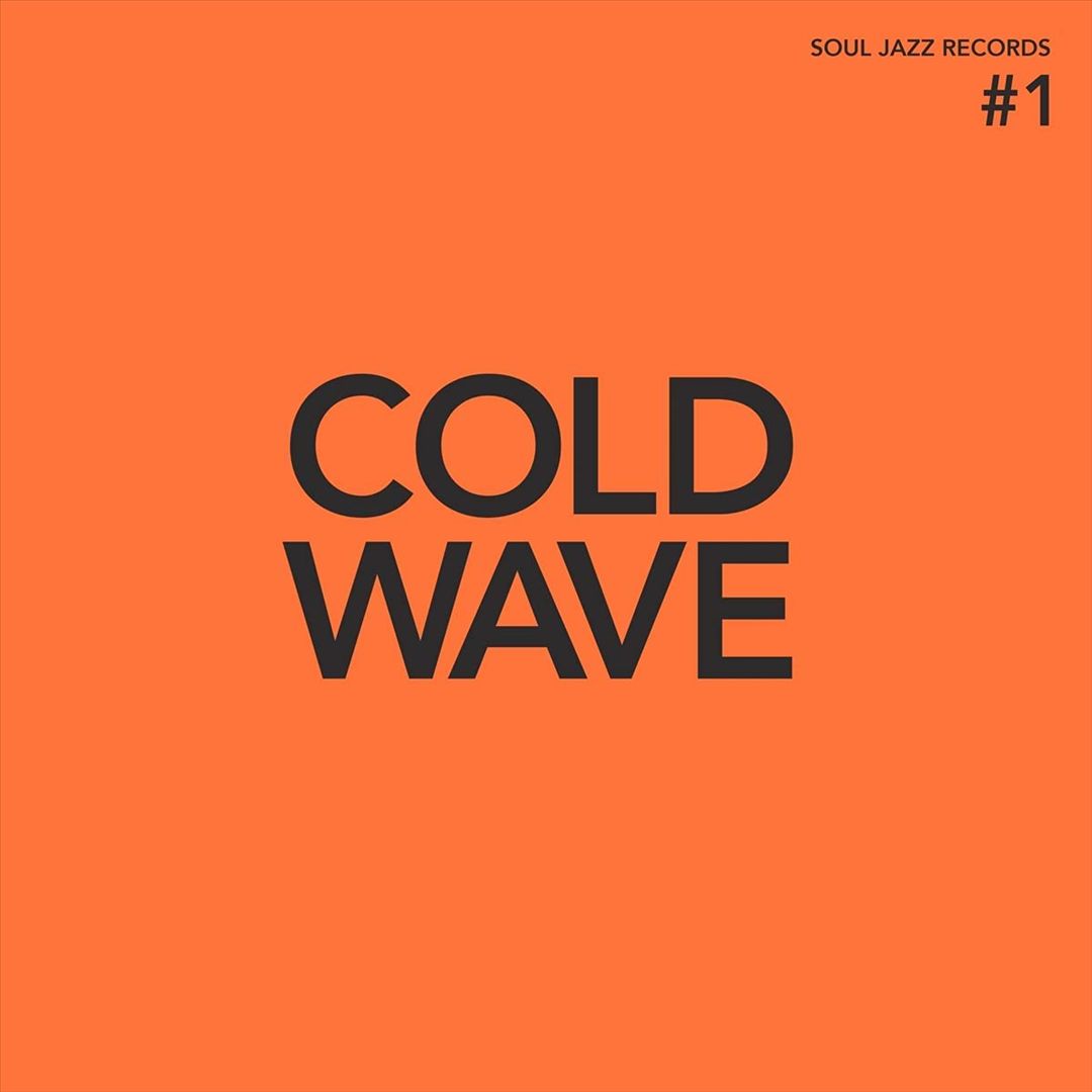 Soul Jazz Records Presents: Cold Wave, Vol. 1 cover art