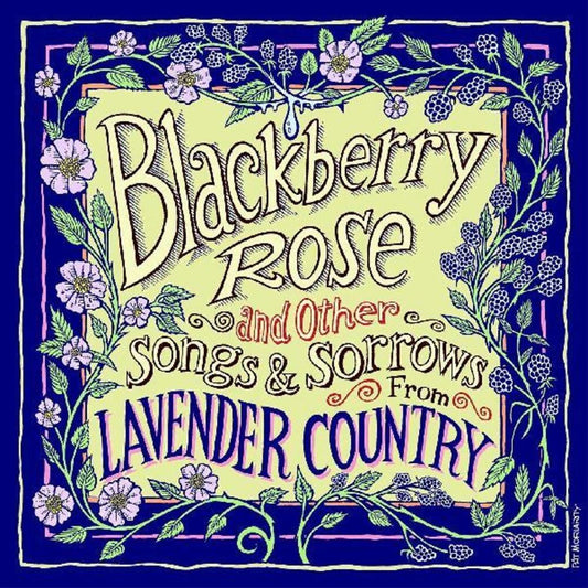 Blackberry Rose and Other Songs and Sorrows from Lavender Country cover art