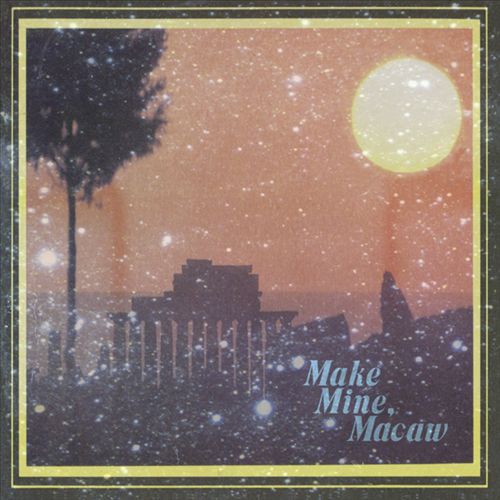 Make Mine, Macaw cover art