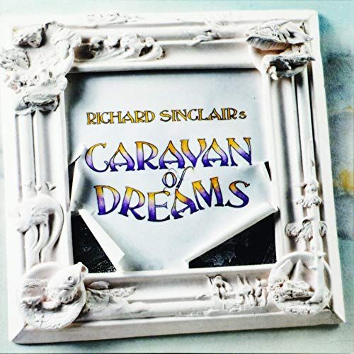 Richard Sinclair's Caravan of Dreams cover art