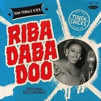 Riba Daba Doo Tough Chicks, Vol. 1: Wild & Raw Female R&B cover art