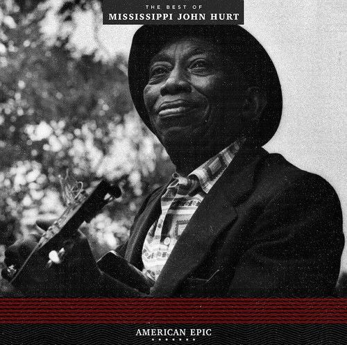 American Epic: The Best of Mississippi John Hurt cover art