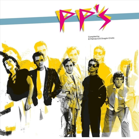 Pp's: Compiled by El Dragon Criollo & El Palmas cover art