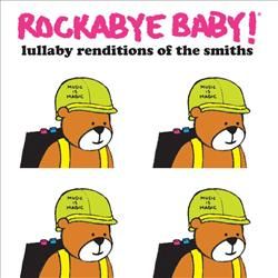 Rockabye Baby Lullaby Renditions of the Smiths [Indy Only] cover art