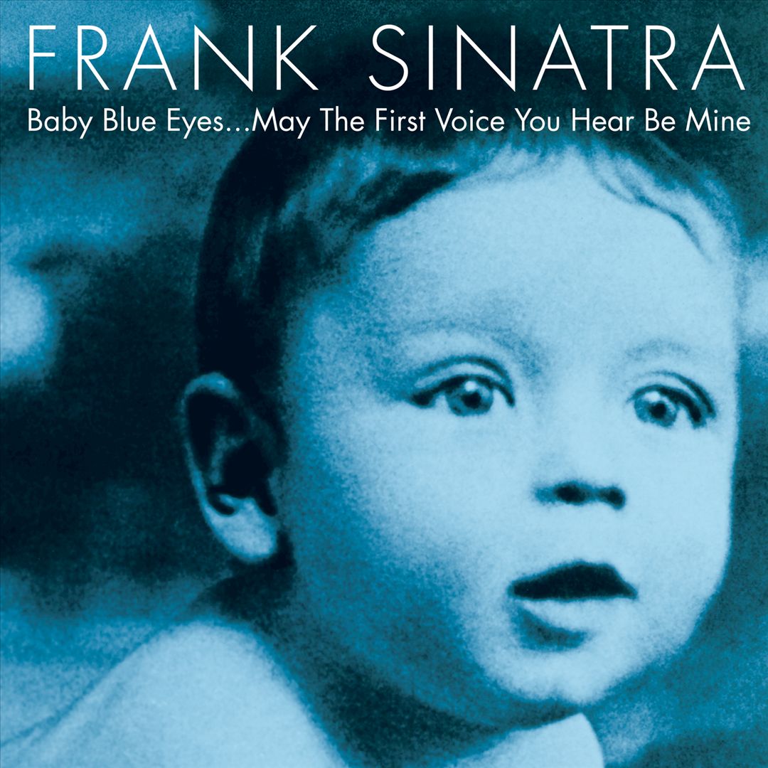 Baby Blue Eyes... May the First Voice You Hear Be Mine cover art