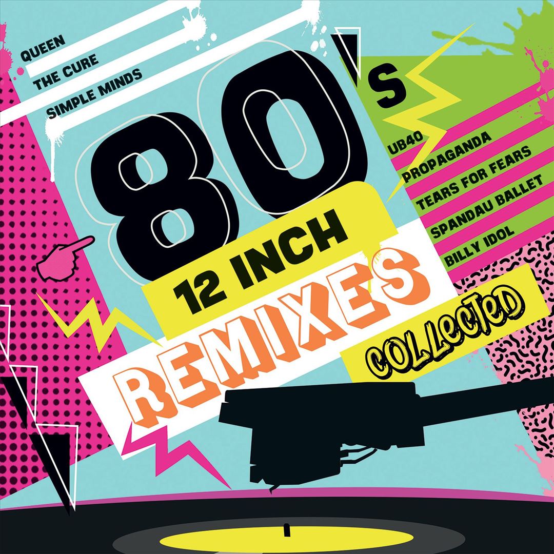 80's 12 Inch Remixes Collected cover art
