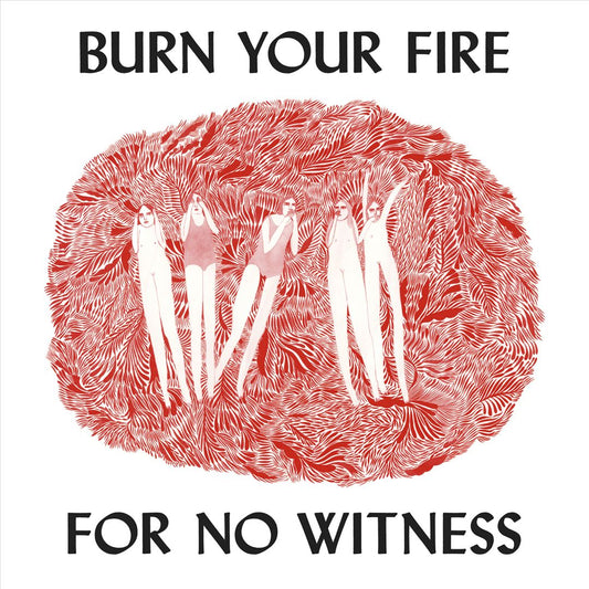 Burn Your Fire for No Witness cover art