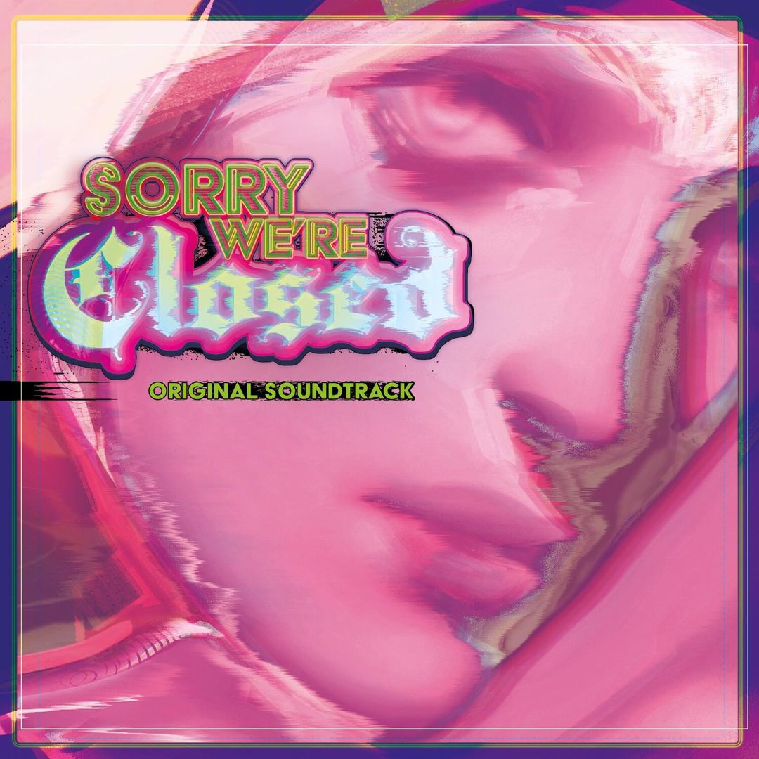 Sorry We're Closed [Translucent Fluorescent Pink & Green Vinyl] cover art