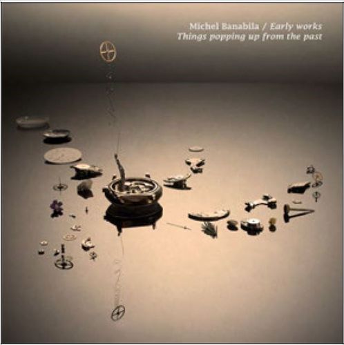 Early Works: Things Popping Up From the Past cover art