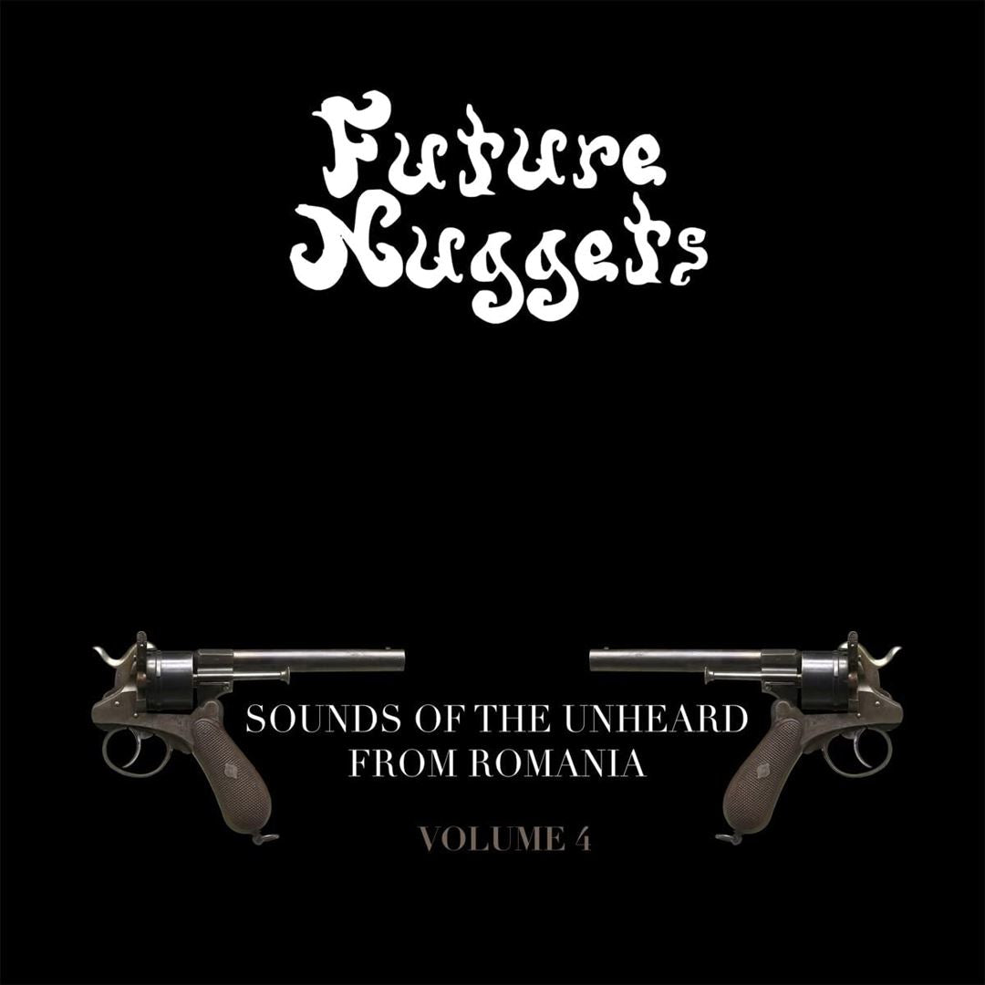Future Nuggets: Songs of the Unheard from Romania, Vol. 4 cover art