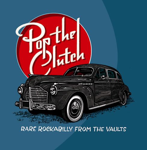 Pop the Clutch: Rare Rockabilly From the Vaults cover art