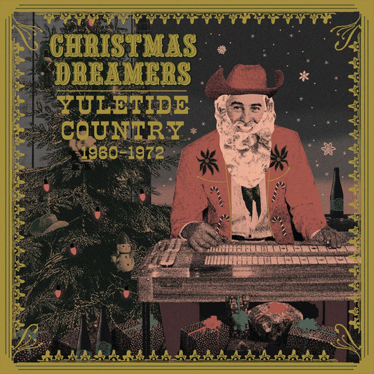 Christmas Dreamers: Yuletide Country '60-'72 cover art
