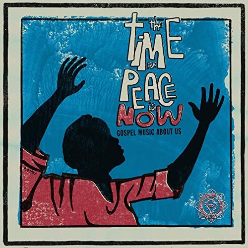 Time for Peace Is Now: Gospel Music About Us cover art
