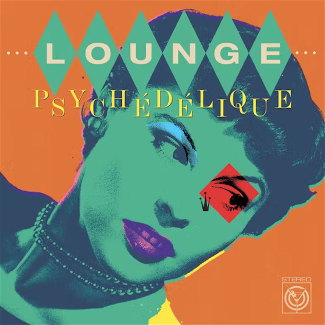 Lounge Psychédélique: The Best of Lounge & Exotica 1954-2022 cover art