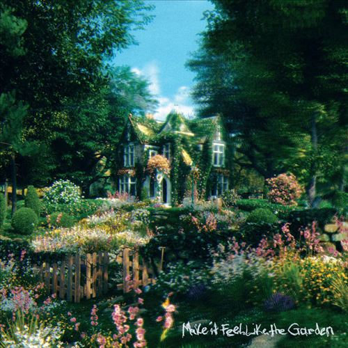 Make It Feel Like the Garden cover art