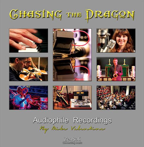Chasing the Dragon: Audiophile Recordings by Mike Valentine cover art