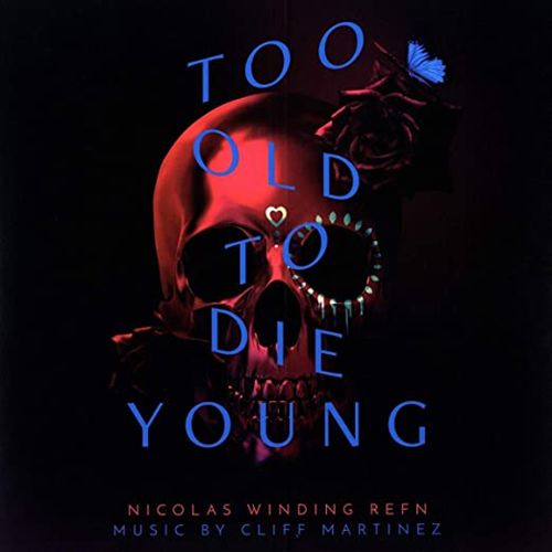 Too Old to Die Young [Original Series Soundtrack] cover art