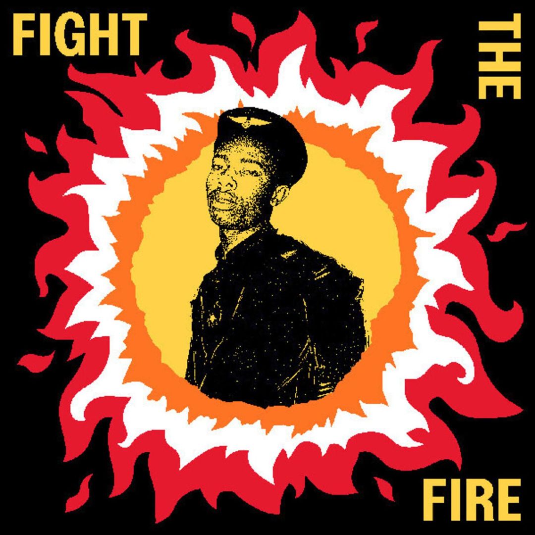 Fight the Fire: Digital Reggae, Conscious Roots and Dub in Nigeria 1986-91 cover art