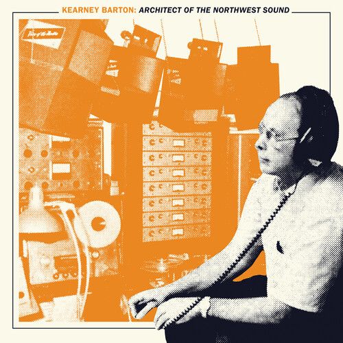 Kearney Barton: Architect of the Northwest Sound cover art