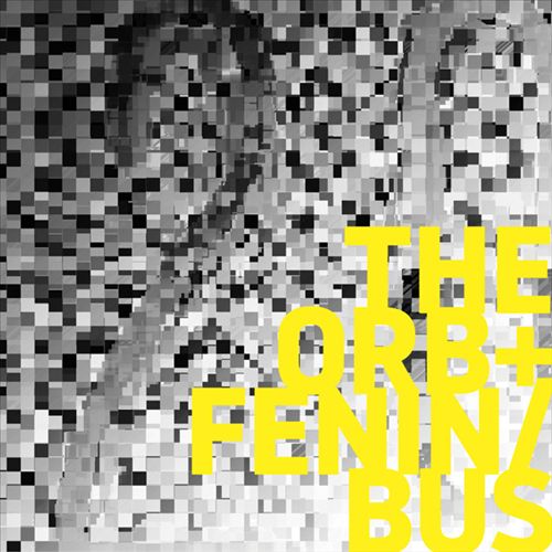 Orb + Fenin/Bus cover art