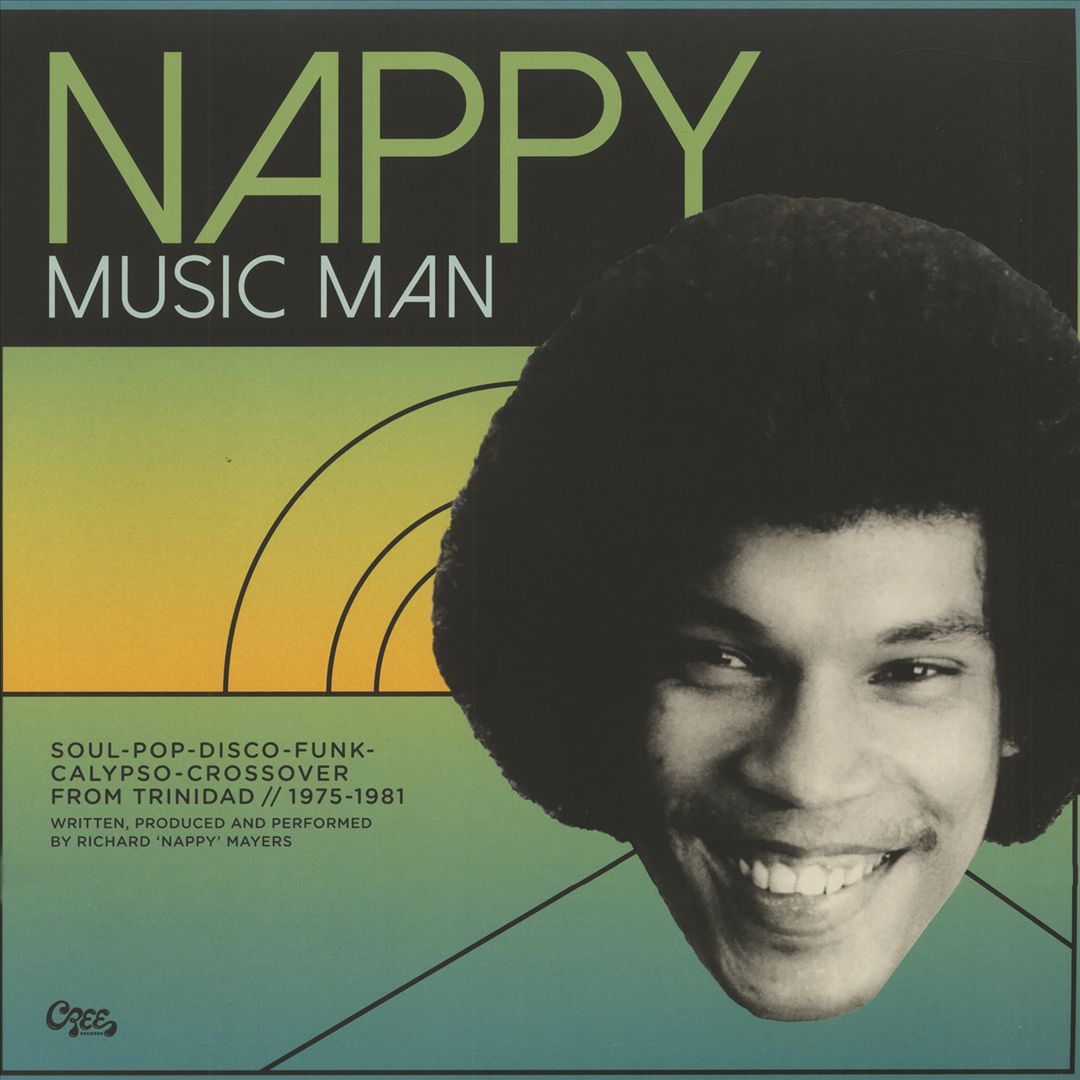 Nappy: Music Man - Soul-Pop-Disco-Funk-Crossover from Trinidad, 1975-1981 [2 LP + 7"] cover art
