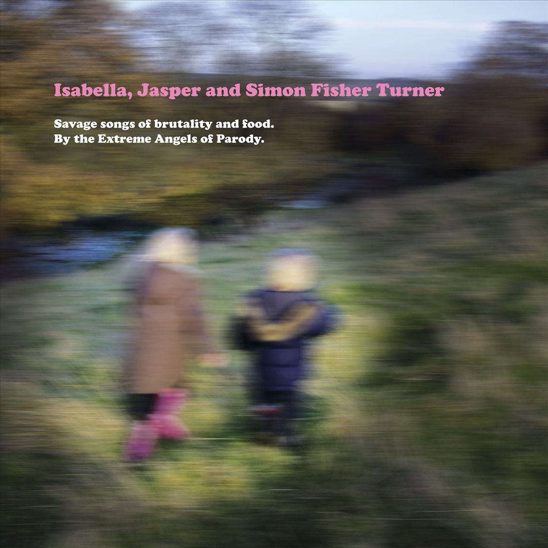 Savage Songs of Brutality and Food. By the Extreme Angels of Parody cover art