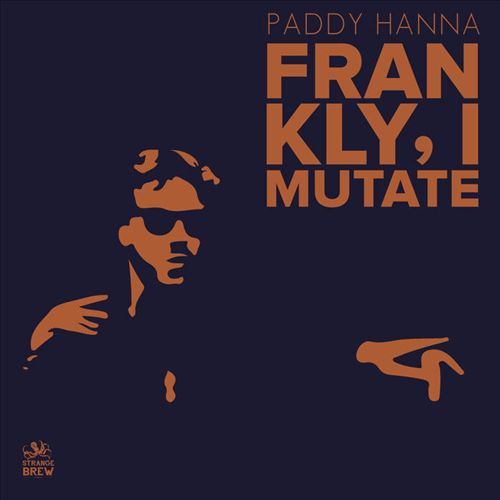 Frankly, I Mutate cover art
