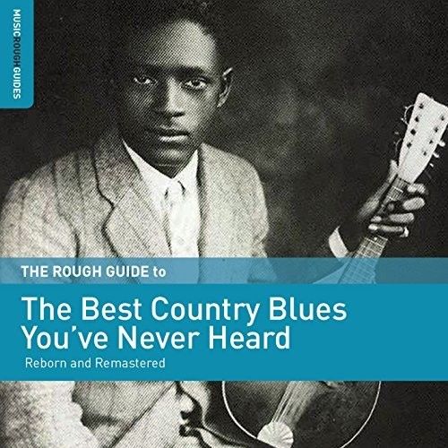 Rough Guide to the Best Country Blues You've Never Heard cover art