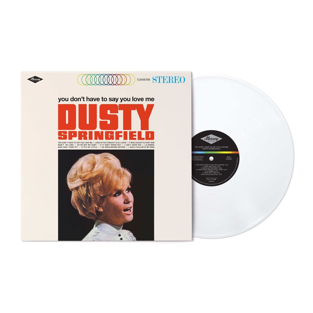 You Don't Have to Say You Love Me [Limited NAD White Colored Vinyl] cover art