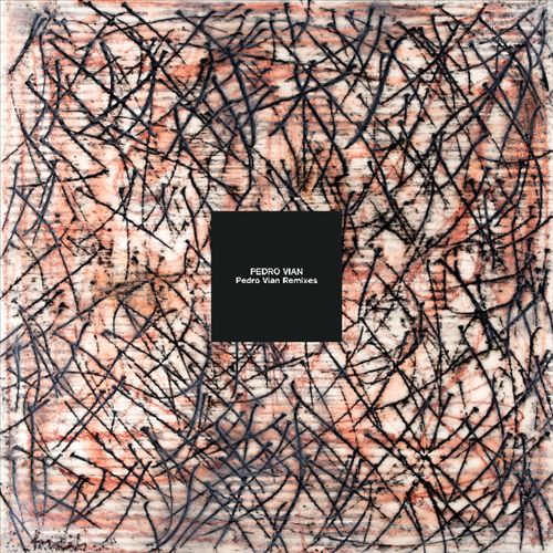 Pedro Vian Remixed cover art