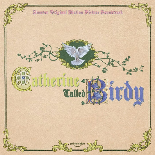 Catherine Called Birdy [Amazon Original Motion Picture Soundtrack] cover art