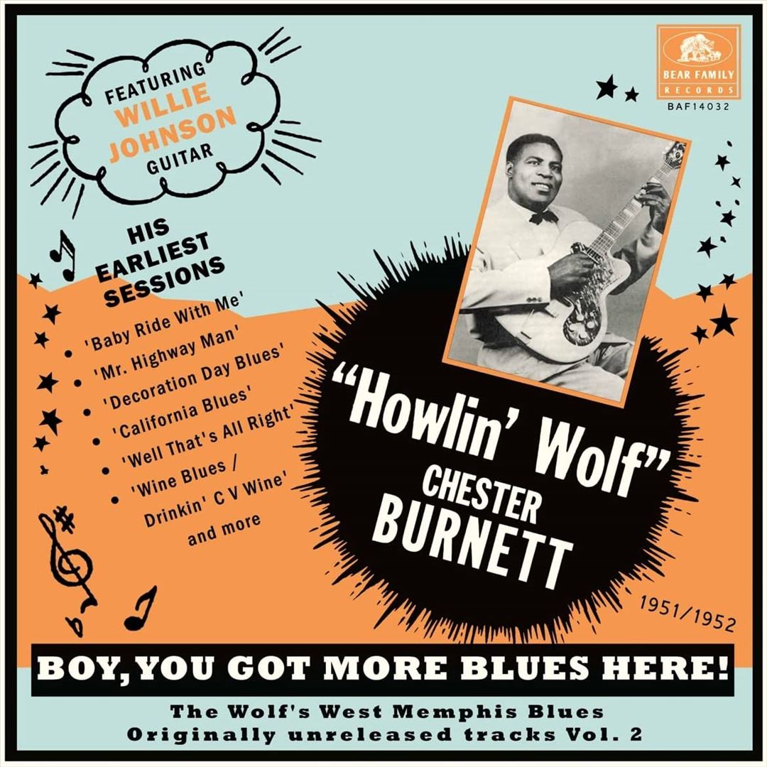 Boy, You Got More Blues Here!: The Wolf's West Memphis Blues, Vol. 2 (Originally Unreleased Tracks From His Earliest Sessions, 1951/52) cover art