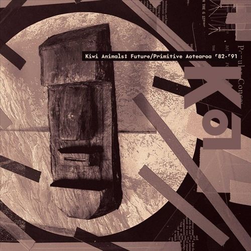 Kiwi Animals: Future/Primitive Aotearoa '82-'91 cover art