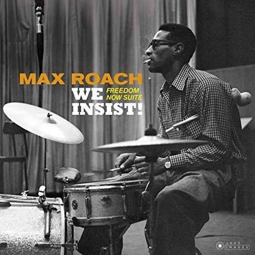 We Insist! Max Roach's Freedom Now Suite [Bonus Track] cover art