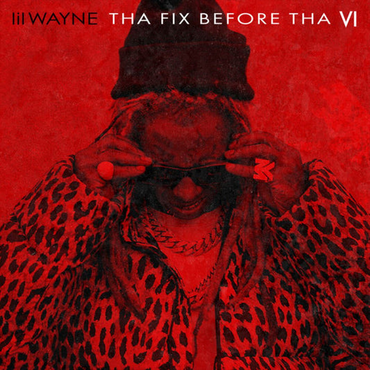 Tha Fix Before Tha VI cover art