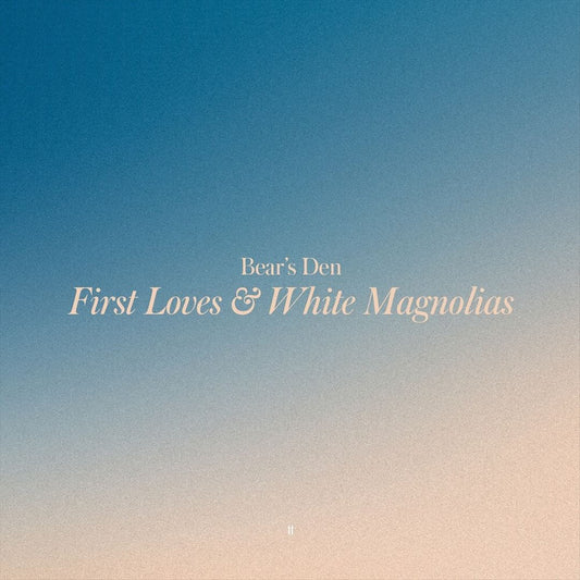 First Loves & White Magnolias cover art