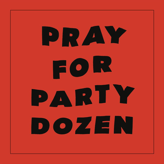 Pray for Party Dozen cover art