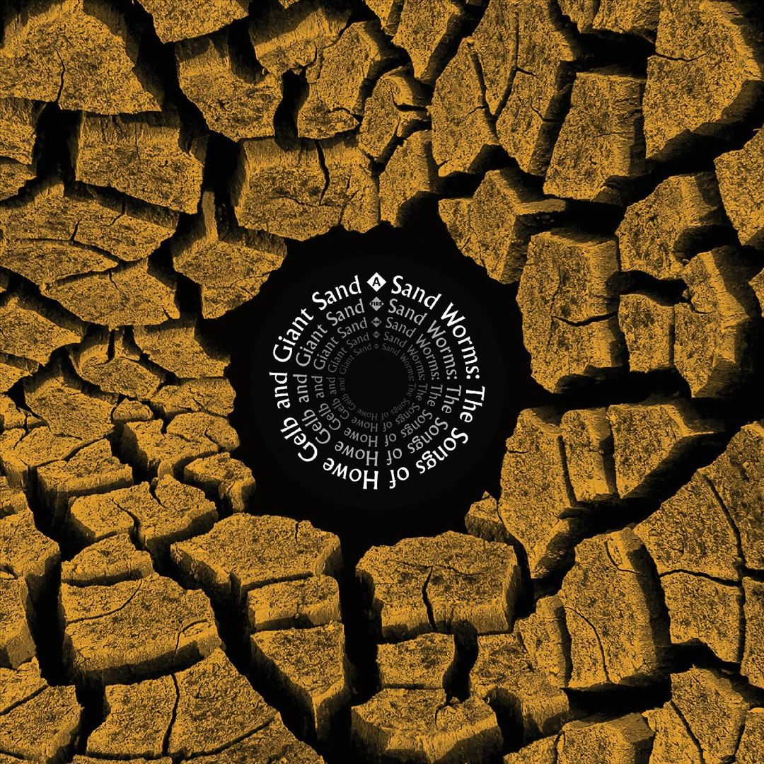 Sandworms: The Songs of Howe Gelb and Giant Sand cover art