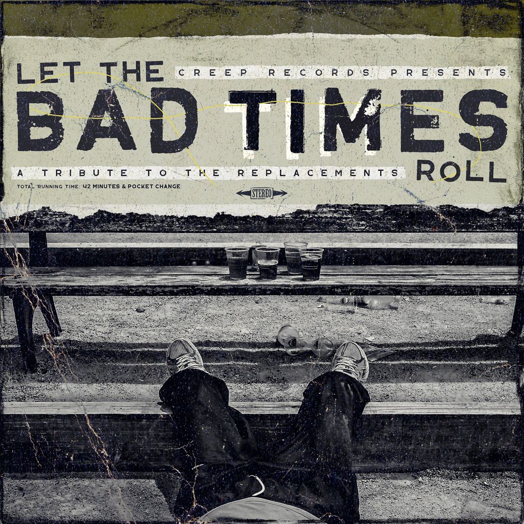 Let the Bad Times Roll: A Tribute to the Replacements cover art