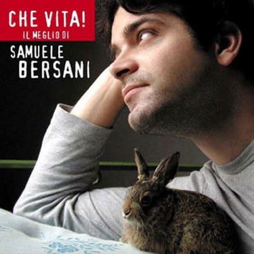 Che Vita! Il Meglio di Samuele Bersani cover art