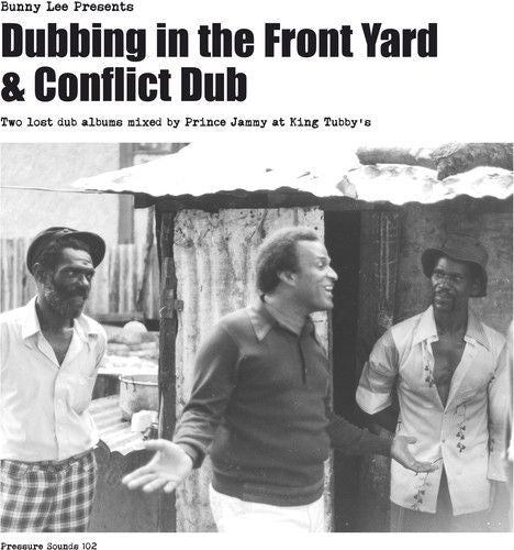 Bunny Lee Presents: Dubbing in the Front Yard & Conflict Dub cover art