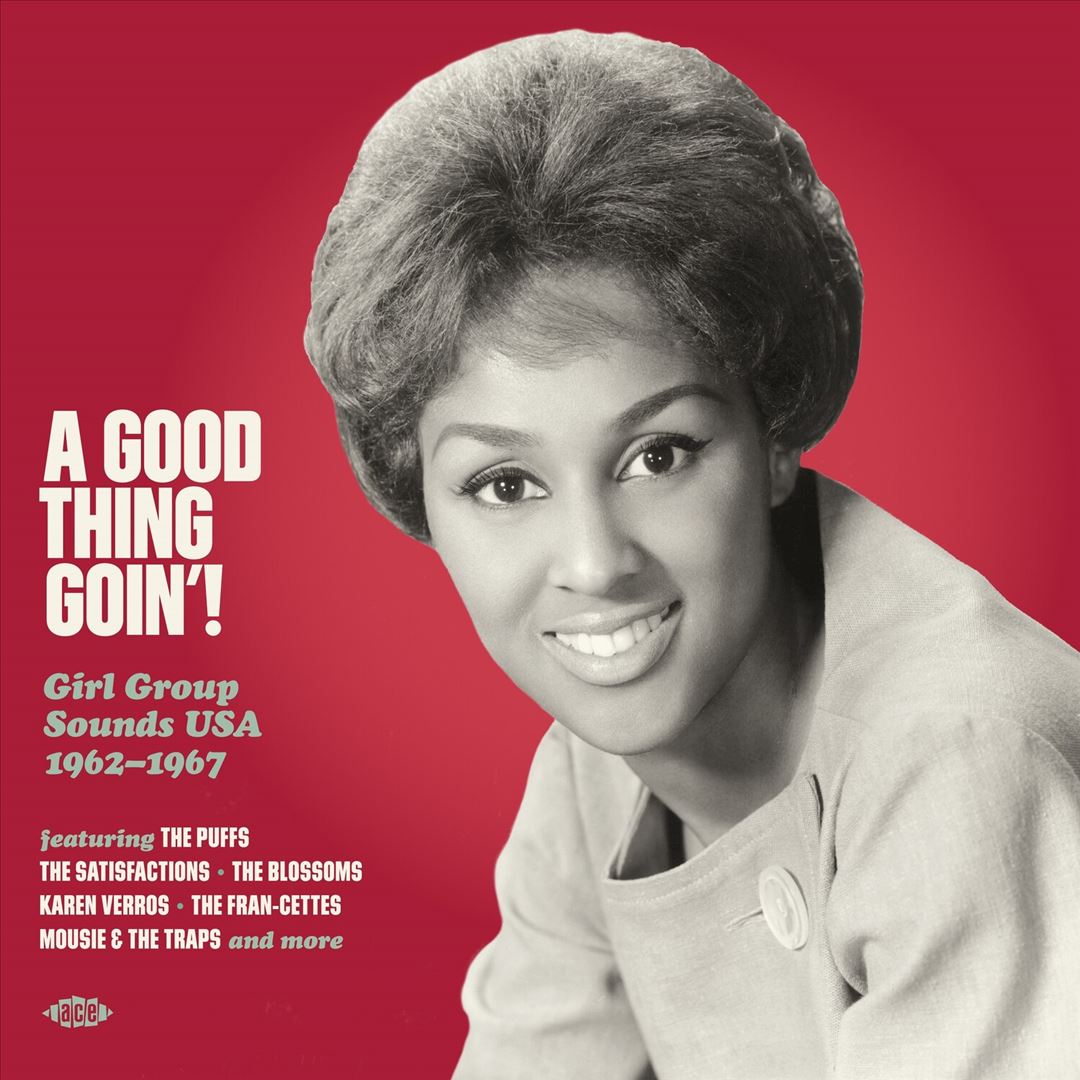 Good Thing Goin: Girl Group Sounds USA 1962-1967  cover art