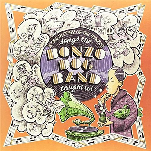 Songs the Bonzo Dog Band Taught Us [180g Vinyl] cover art