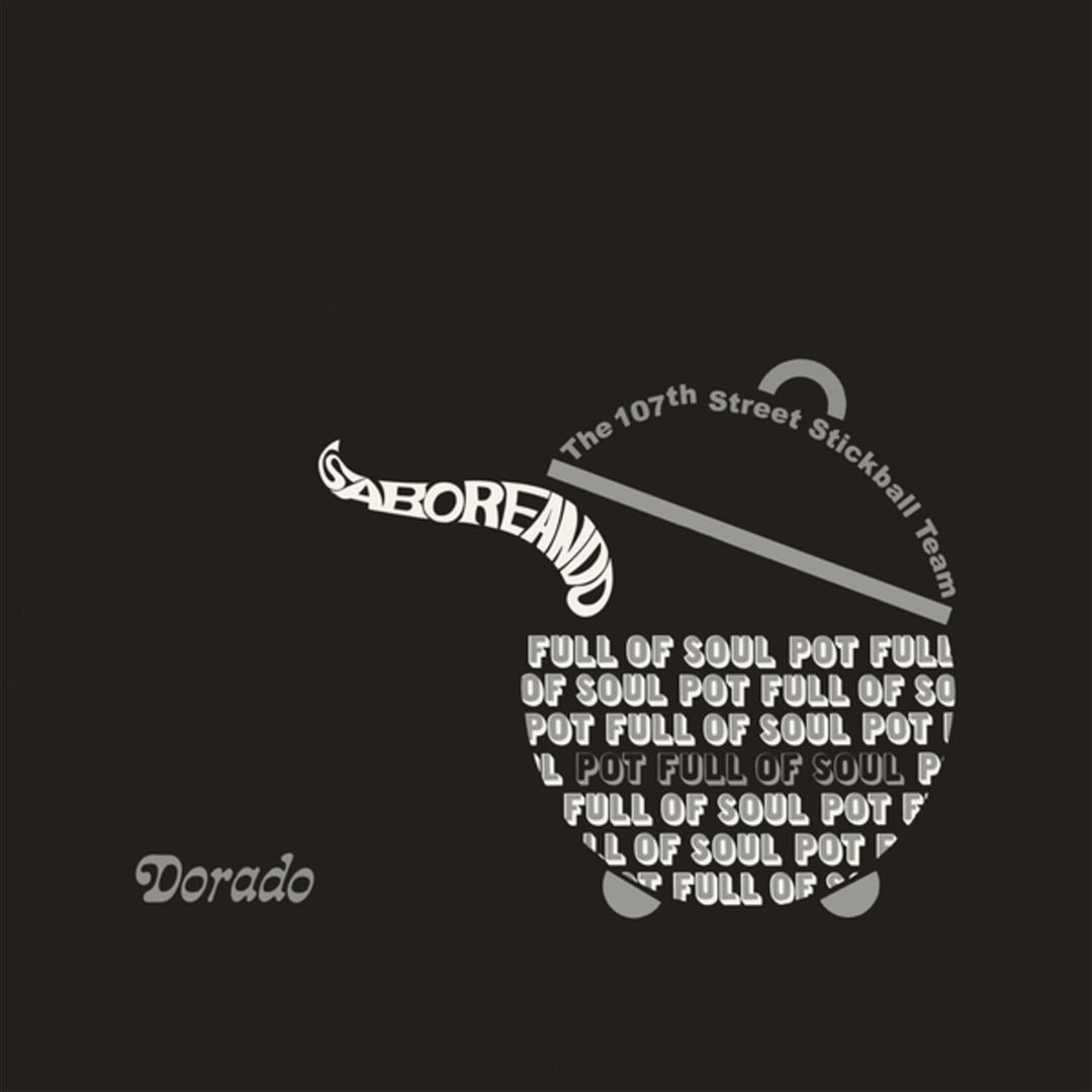 107th Street Stickball Team: Saboreando Pot Full of Soul cover art
