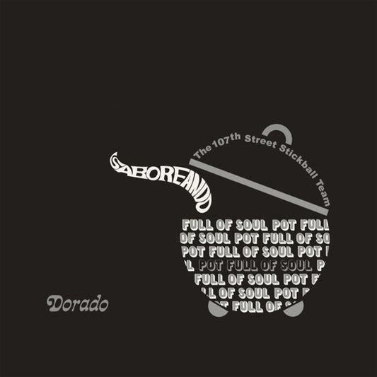 107th Street Stickball Team: Saboreando Pot Full of Soul cover art