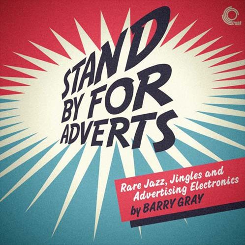 Stand by for Adverts: Rare Jazz, Jingles and Advertising Electronics cover art