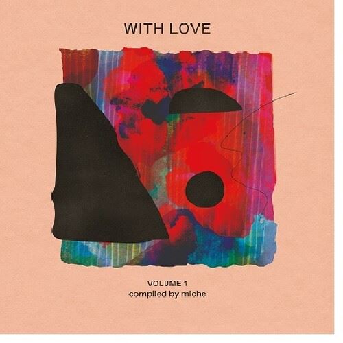 With Love, Vol. 1: Compiled by Miche [LP] cover art